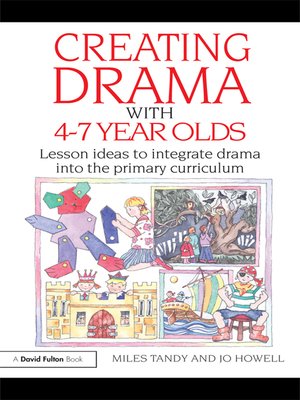 cover image of Creating Drama with 4-7 Year Olds